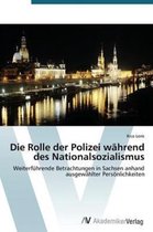 Die Rolle der Polizei während des Nationalsozialismus