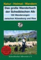 Das große Wanderbuch der Schwäbischen Alb