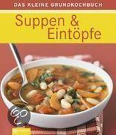 Suppen & Eintöpfe - Das kleine Grundkochbuch