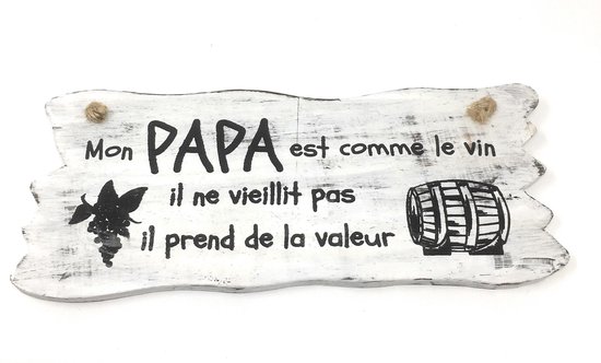 Wandborden Hout Spreukbord “Mon papa est comme le vin”  Woondecoratie Cadeau Franse Tekst