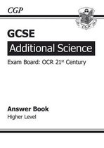 GCSE Additional Science OCR 21st Century Answers (for Workbook) - Higher (A*-G Course)