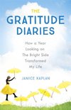 The Gratitude Diaries How A Year Of Living Gratefully Changed My Life
