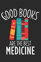 Good Books are the best Medicine