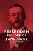 Fessenden - Builder Of Tomorrows