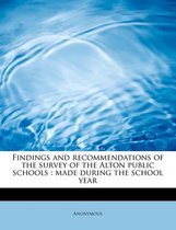 Findings and Recommendations of the Survey of the Alton Public Schools
