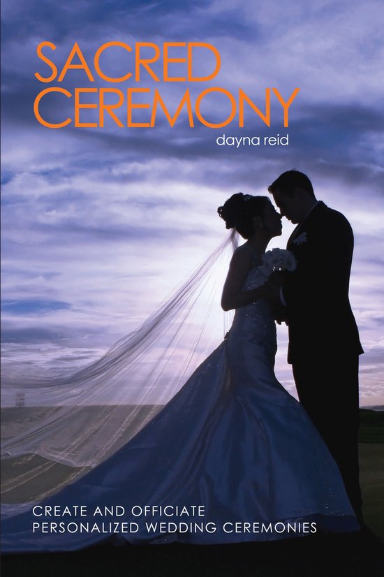 Sacred Ceremony : Create and Officiate Personalized Wedding  ... - cover