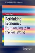 SpringerBriefs in Economics 0 - Rethinking Economics