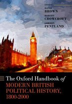 Oxford Handbooks - The Oxford Handbook of Modern British Political History, 1800-2000