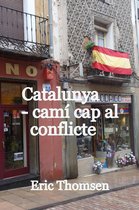 Catalunya - camí cap al conflicte