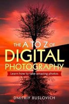 The A to Z of Digital Photography