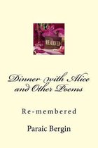 Dinner with Alice and Other Poems