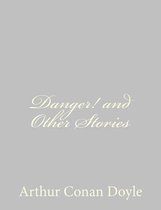 Danger! and Other Stories