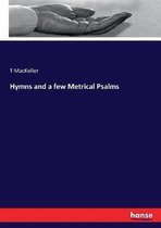 Hymns and a few Metrical Psalms