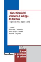 I distretti turistici: strumenti di sviluppo dei territori. L’esperienza nella Regione Sicilia