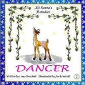 All Santa's Reindeer, Dancer