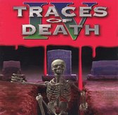Traces of Death