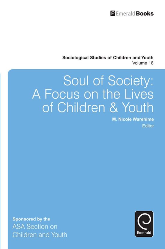 Sociological Studies of Children and Youth 18 - Soul of Soci ... - cover