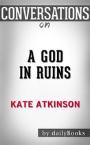 A God in Ruins: by Kate Atkinson Conversation Starters