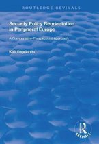 Routledge Revivals- Security Policy Reorientation in Peripheral Europe