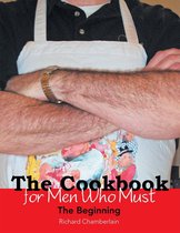 The Cookbook for Men Who Must
