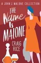 The John J. Malone Mysteries - The Name Is Malone