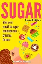 Sugar: Sugar Addiction and Cravings