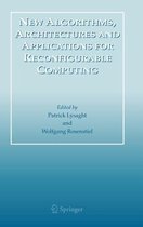 New Algorithms, Architectures and Applications for Reconfigurable Computing