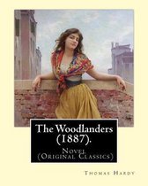 The Woodlanders (1887). by
