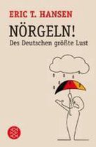 Nörgeln!