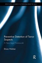 Routledge Research in Terrorism and the Law- Preventive Detention of Terror Suspects