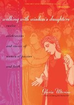 Walking with Wisdom's Daughters: Twelve Celebrations and Stories of Women of Passion and Faith