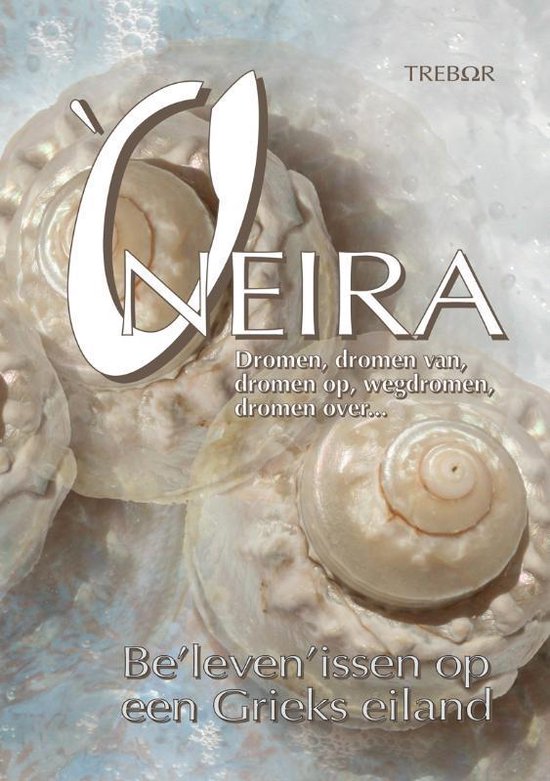 Cover van het boek ''Oneira, dromen van, dromen over' van  Trebor