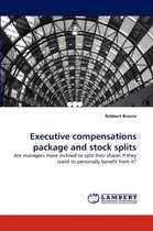 Executive Compensations Package and Stock Splits