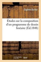 Etudes Sur La Composition d'Un Programme de Dessin Lineaire