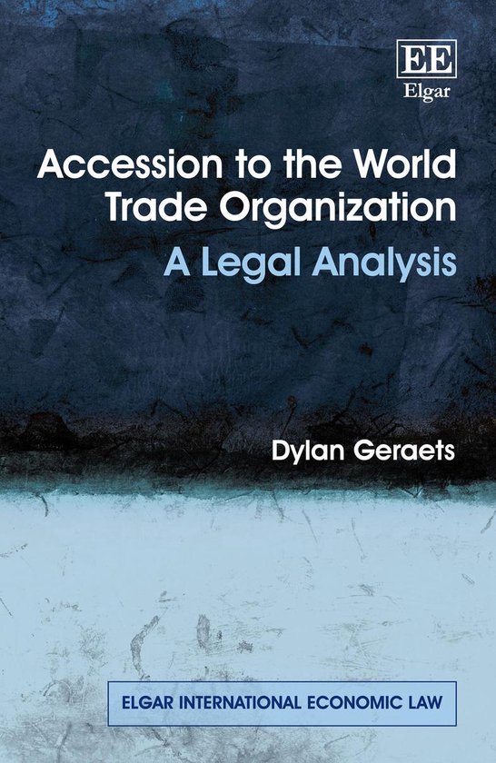 Elgar International Economic Law series - Accession to the W ... - cover