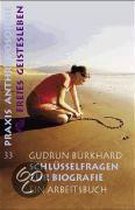 Schlüsselfragen zur Biographie