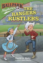 Ballpark Mysteries 12 - Ballpark Mysteries #12: The Rangers Rustlers