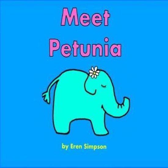 Petunia- Meet Petunia, Eren Simpson | 9781984160492 | Boeken | bol