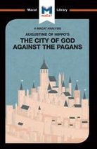 The Macat Library - An Analysis of St. Augustine's The City of God Against the Pagans