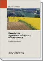 Bayerisches Agrarwirtschaftsgesetz (BayAgrarWiG)