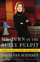 My Turn at the Bully Pulpit