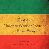Rastafari Nazarite Worrior Samson