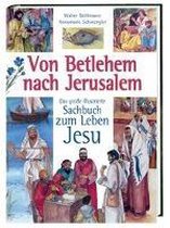 Von Betlehem nach Jerusalem