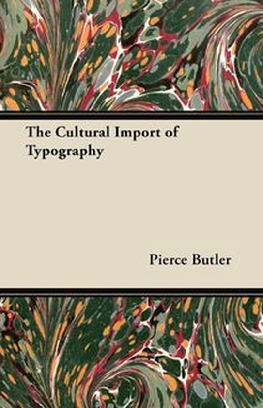 The Cultural Import of Typography - An Essay - cover