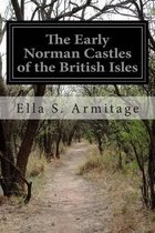 The Early Norman Castles of the British Isles