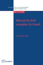 Collection droit de l'Union européenne - Manuels - Manuel de droit européen du travail