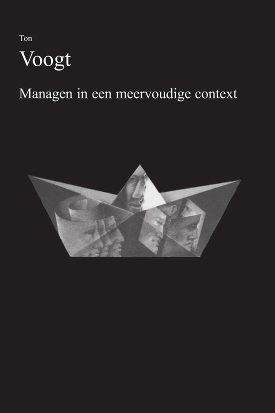 Cover van het boek 'Managen in een meervoudige context' van  Voogt