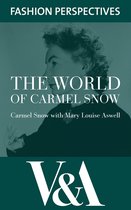 V&A Fashion Perspectives - The World of Carmel Snow: Editor-in-chief of Harper's Bazaar