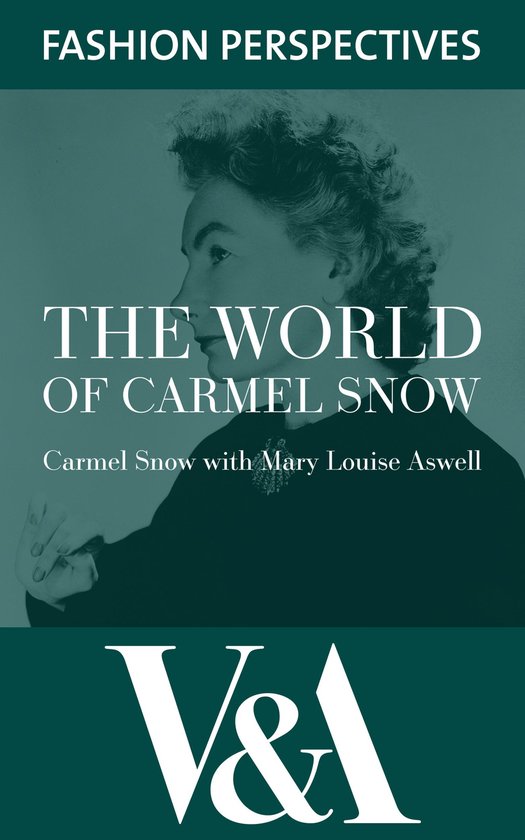 V&A Fashion Perspectives - The World of Carmel Snow: Editor- ... - cover