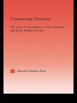 Studies in Medieval History and Culture - Consuming Passions